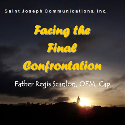 Facing The Final Confrontation (USB) - Fr. Regis Scanlon
