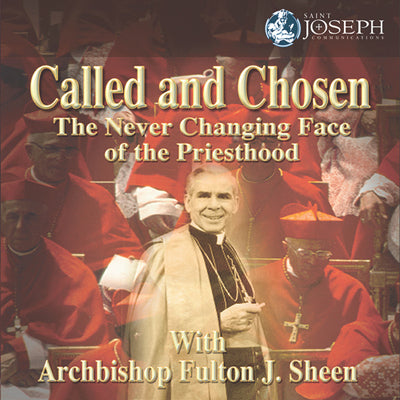 Called and Chosen: The Never Changing Face of the Priesthood (USB) - Bishop Fulton J Sheen