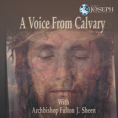 A Voice From Calvary (USB) - Bishop Fulton J Sheen