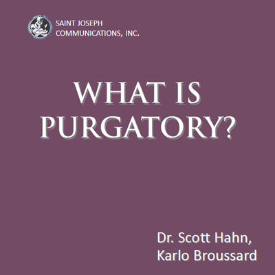 What Is Purgatory? (USB) - Scott Hahn PhD, Karlo Broussard
