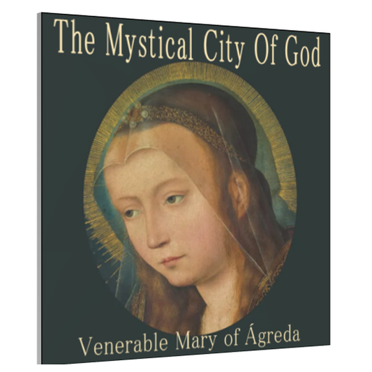 The Mystical City of God - Audiobook by Venerable Mary of Agreda
