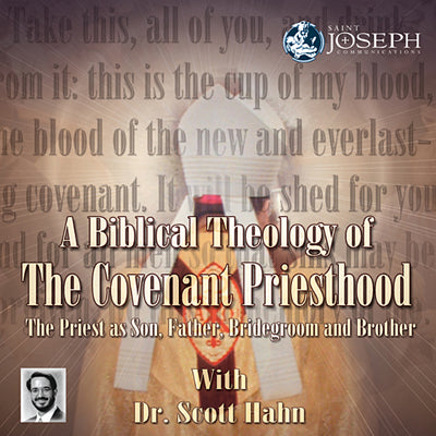 A Biblical Theology Of The Covenant Priesthood (USB) - Scott Hahn PhD