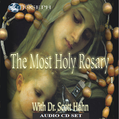 The Most Holy Rosary - Scott Hahn PhD