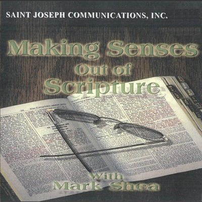 Making Senses Out of Scripture - Mark Shea