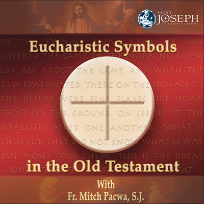 Eucharistic Symbols In The Old Testament (USB) - Fr. Mitch Pacwa