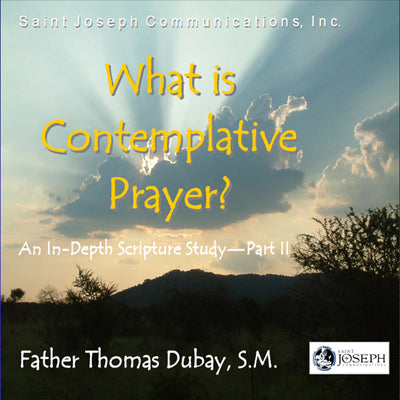 What Is Contemplative Prayer? (USB) - Fr. Thomas Dubay