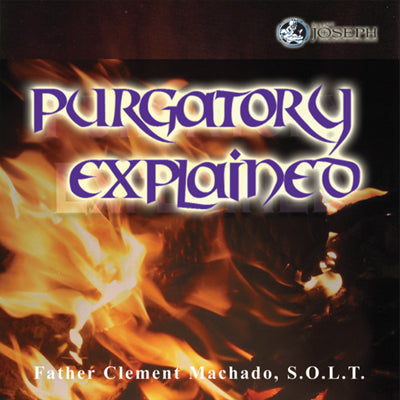 Purgatory Explained (USB) - Fr. Clement Machado