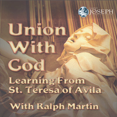 Union with God: Learning From Saint Teresa of Avila (USB) - Ralph Martin