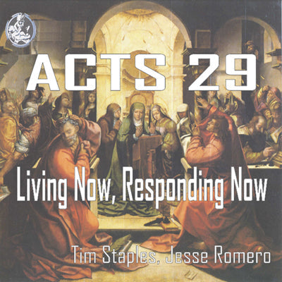 Acts 29: Living Now, Responding Now (USB) - Tim Staples, Jesse Romero M.A.