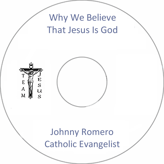Why We Believe That Jesus Is God